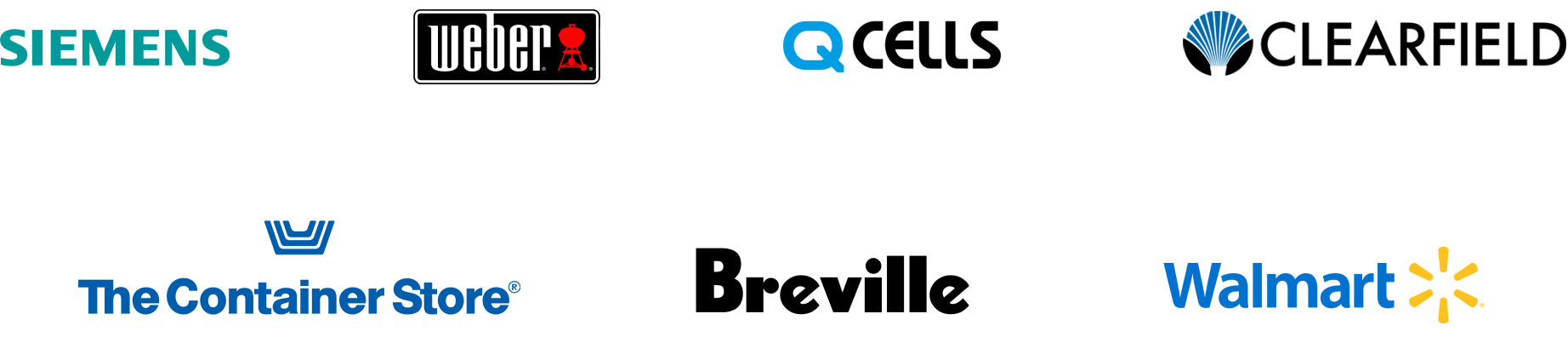 Siemens, Weber, Q-Cells, Clearfield, The Container Store, Breville, Walmart